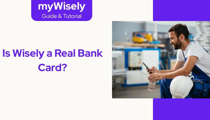 Is Wisely a Real Bank Card?