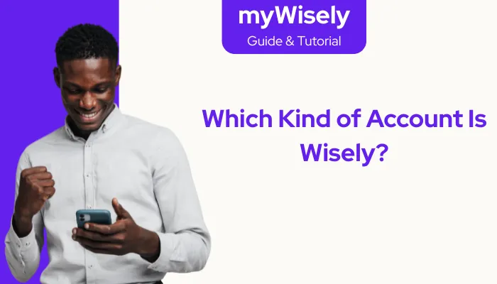Which Kind of Account Is Wisely?