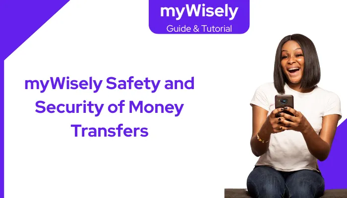 myWisely Safety and Security of Money Transfers