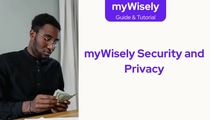 myWisely Security and Privacy myWisely Security and Privacy
