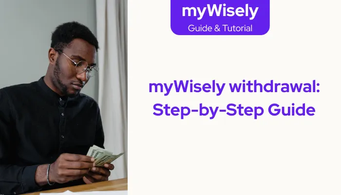 myWisely withdrawal: Step-by-Step Guide